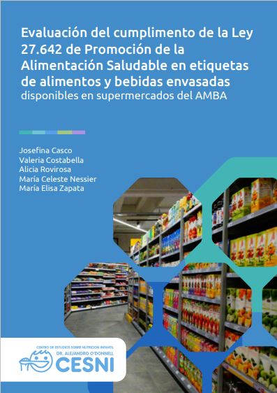 valuación del cumplimento de la Ley 27.642 de Promoción de la Alimentación Saludable en etiquetas de alimentos y bebidas envasadas disponibles en supermercados del AMBA